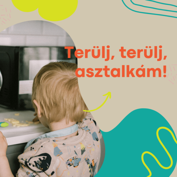 Terülj, terülj, asztalkám!